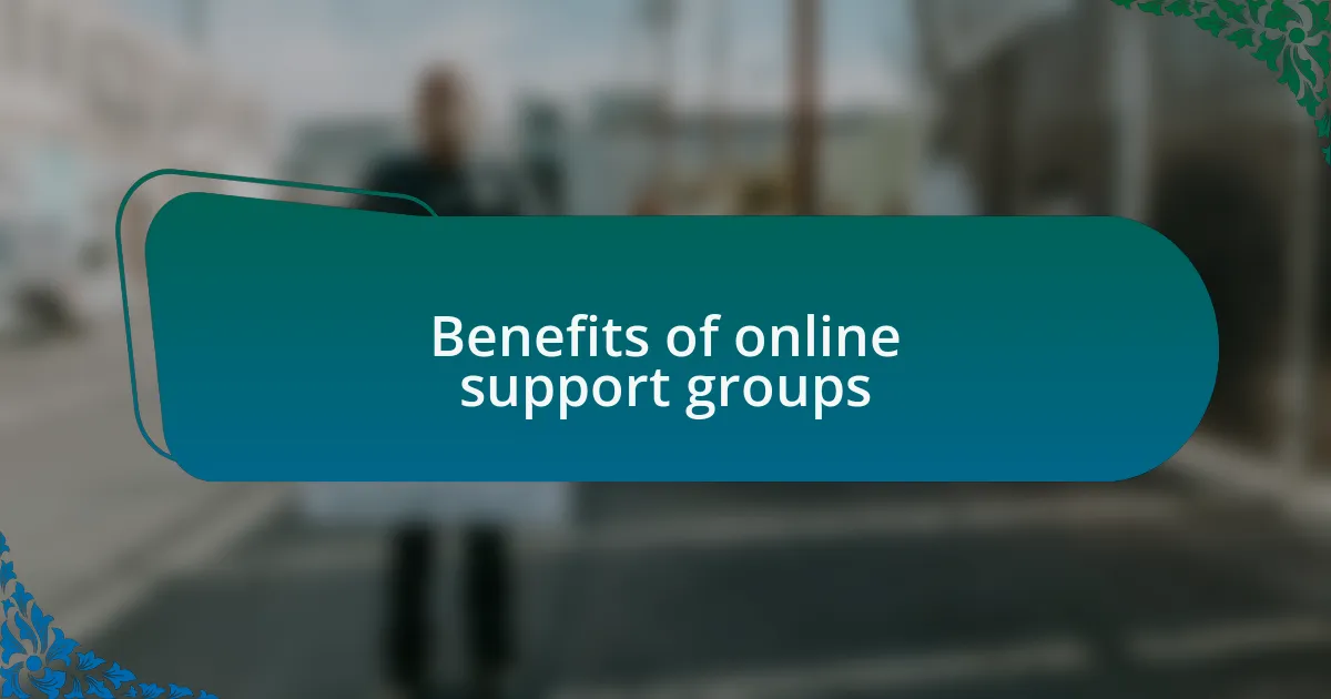 Benefits of online support groups