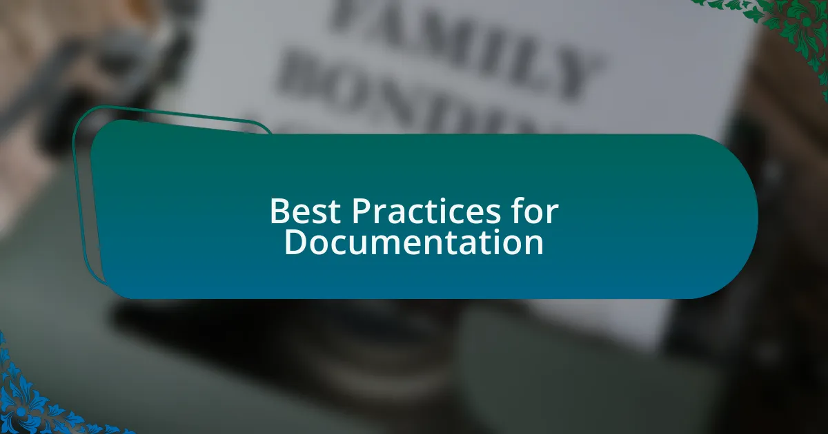 Best Practices for Documentation
