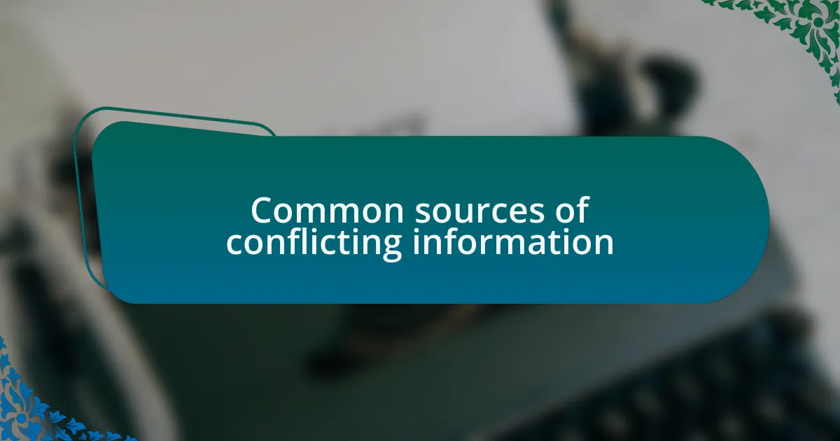 Common sources of conflicting information