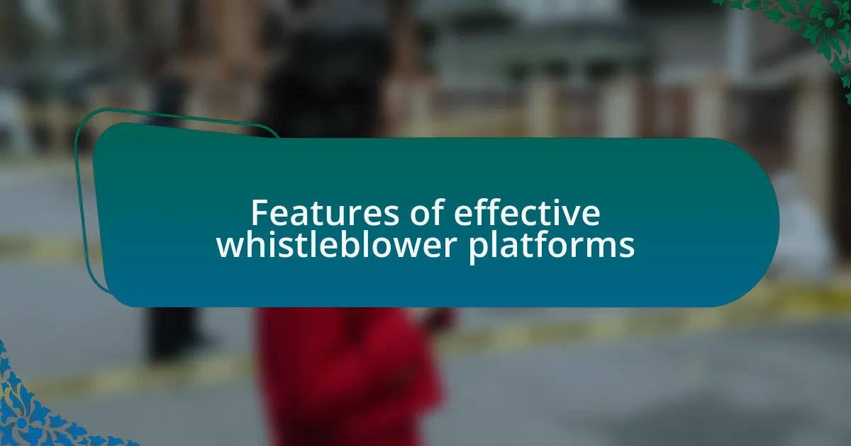 Features of effective whistleblower platforms
