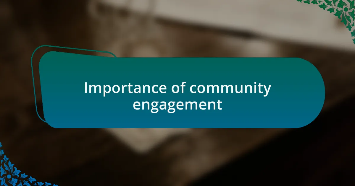 Importance of community engagement
