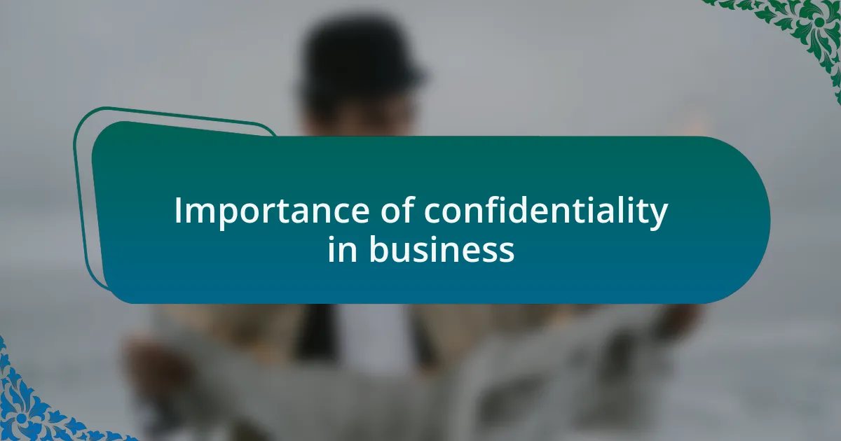 Importance of confidentiality in business