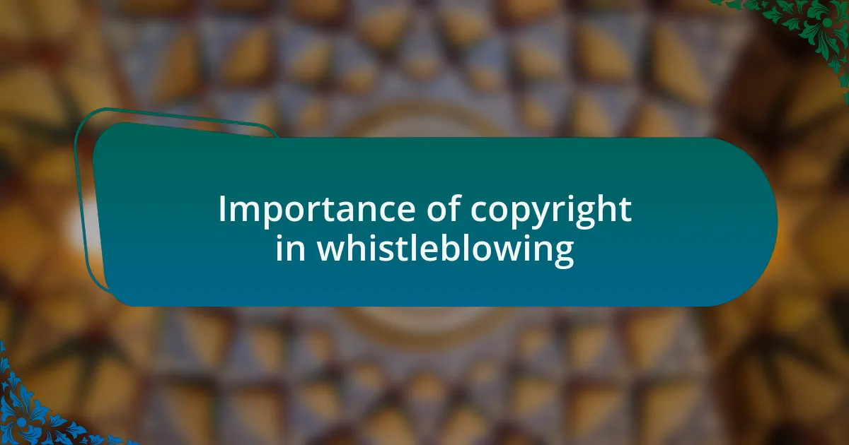 Importance of copyright in whistleblowing