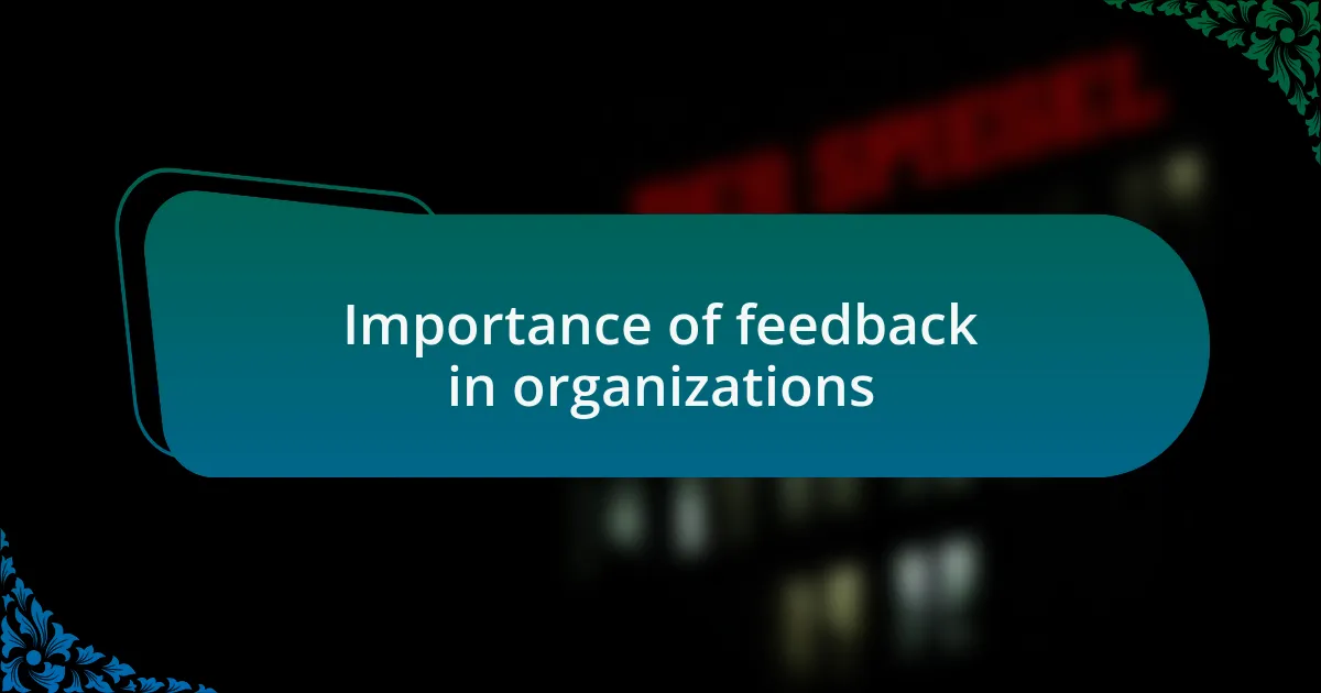 Importance of feedback in organizations