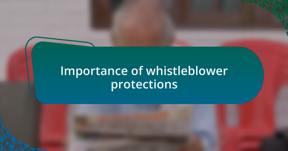 Importance of whistleblower protections