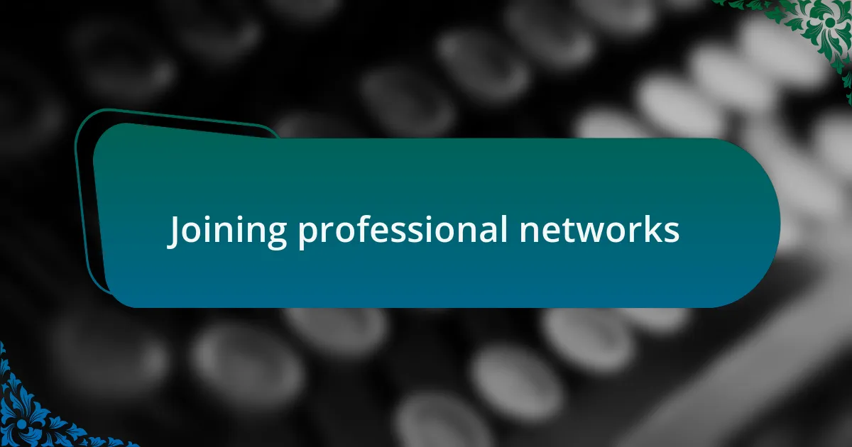 Joining professional networks