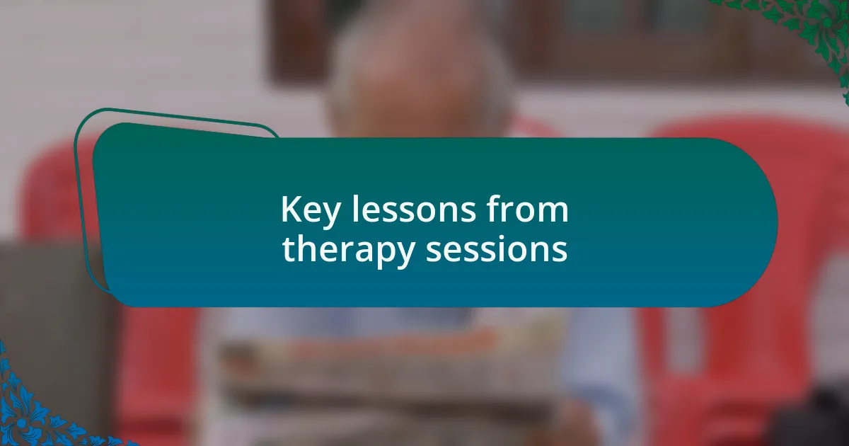 Key lessons from therapy sessions