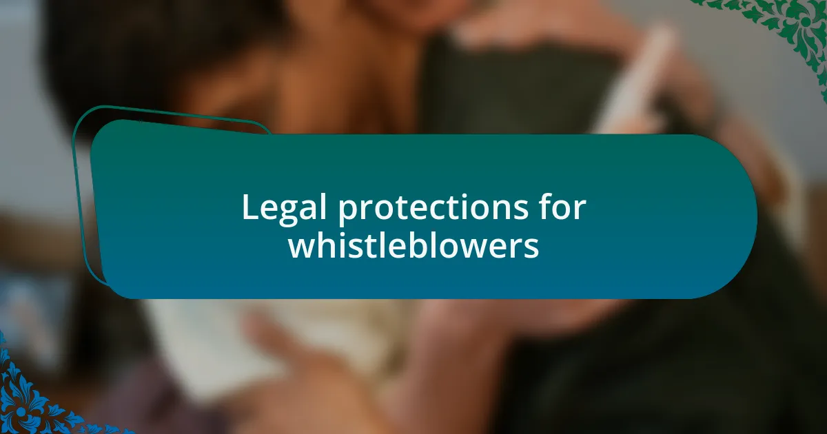 Legal protections for whistleblowers
