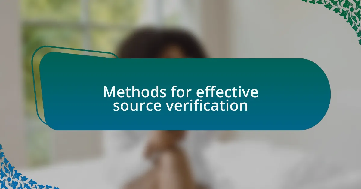Methods for effective source verification