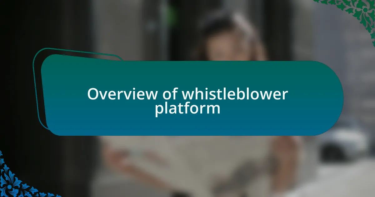 Overview of whistleblower platform