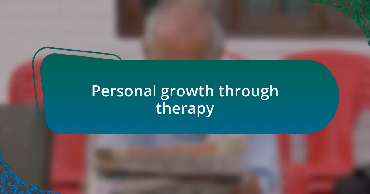 Personal growth through therapy