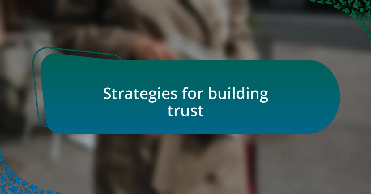 Strategies for building trust