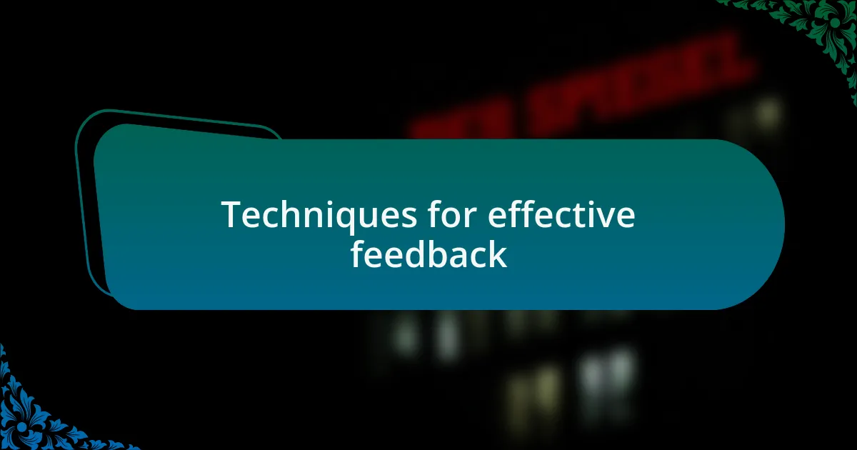 Techniques for effective feedback