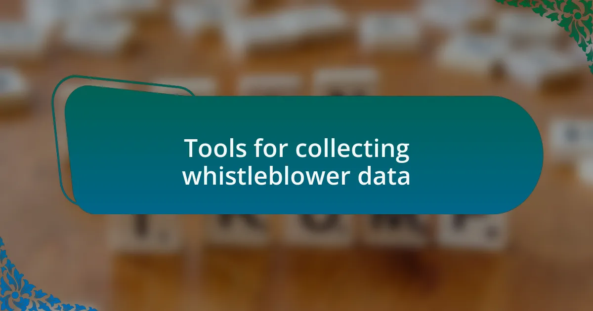 Tools for collecting whistleblower data