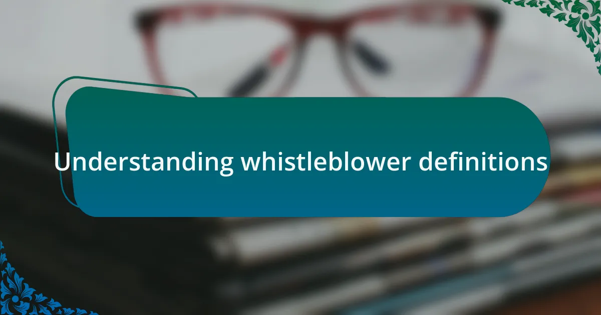 Understanding whistleblower definitions