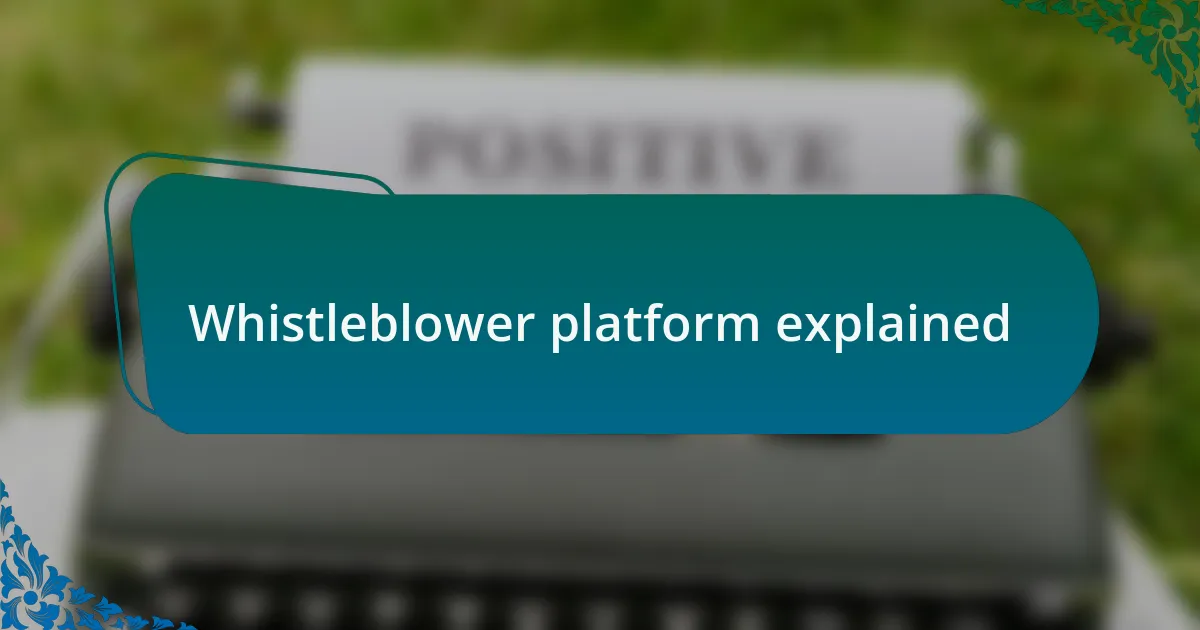 Whistleblower platform explained